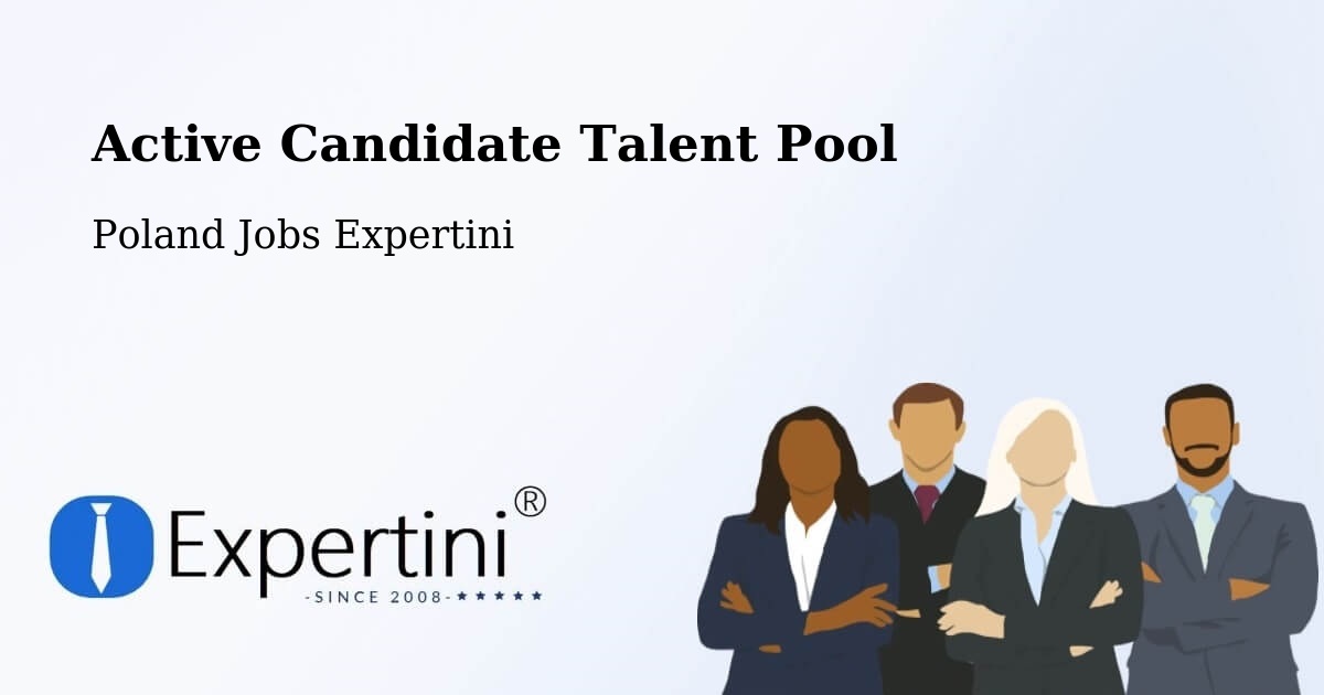 Active Candidate Talent Pool – Stróża - Poland Jobs Expertini