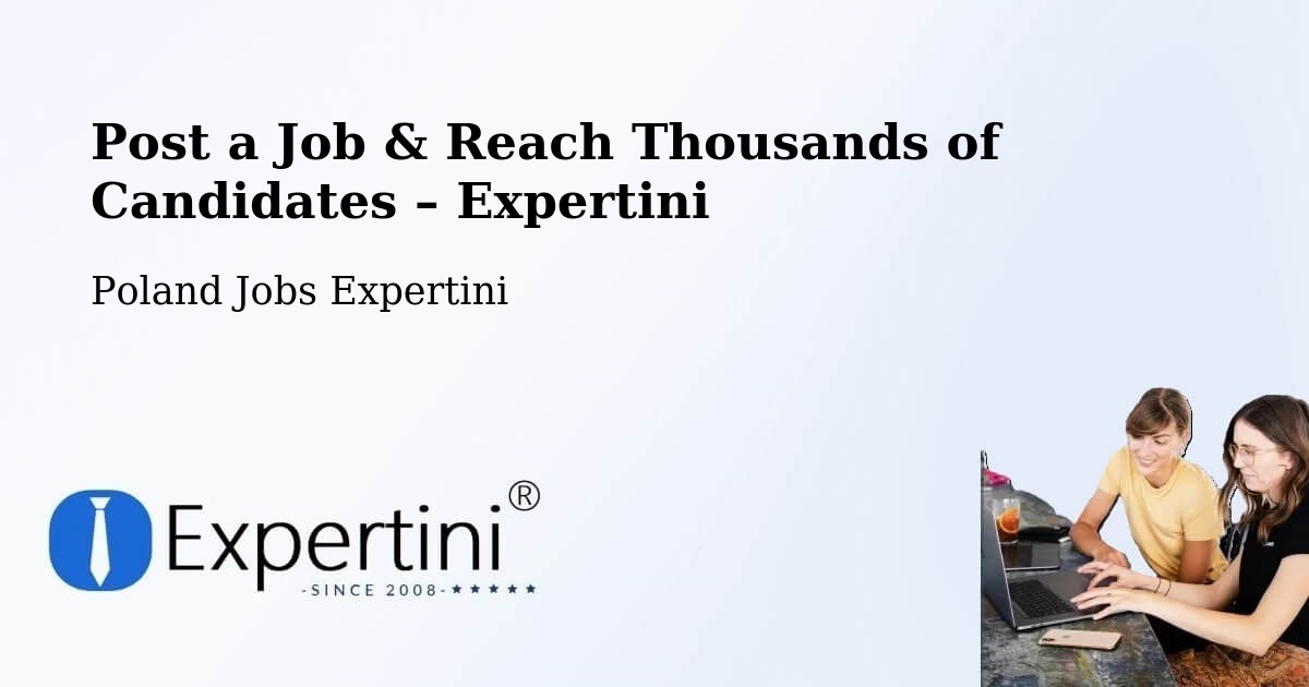 Post a Job in Stróża – Hire the Right Talent - Stróża, Poland Jobs Expertini