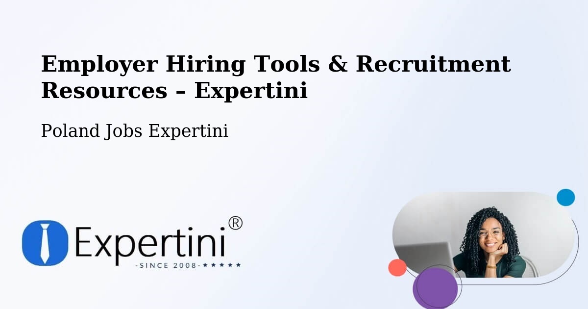 Employer Hiring Tools & Recruitment Resources – Stróża - Stróża, Poland Jobs Expertini