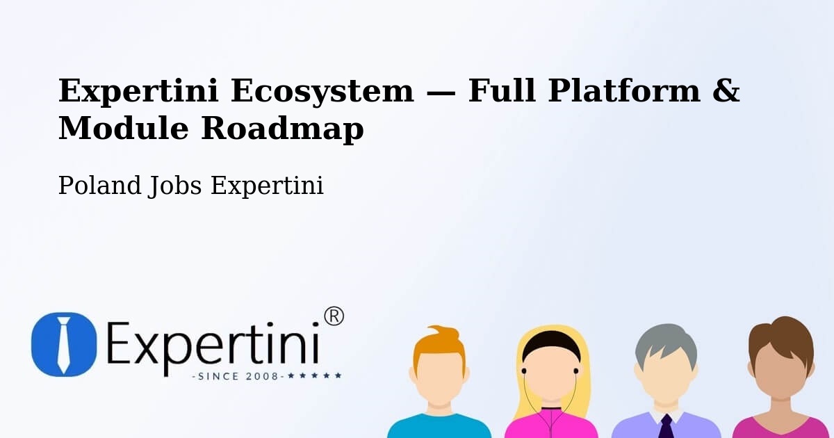 Expertini Ecosystem — Full Platform & Module Roadmap – Stróża