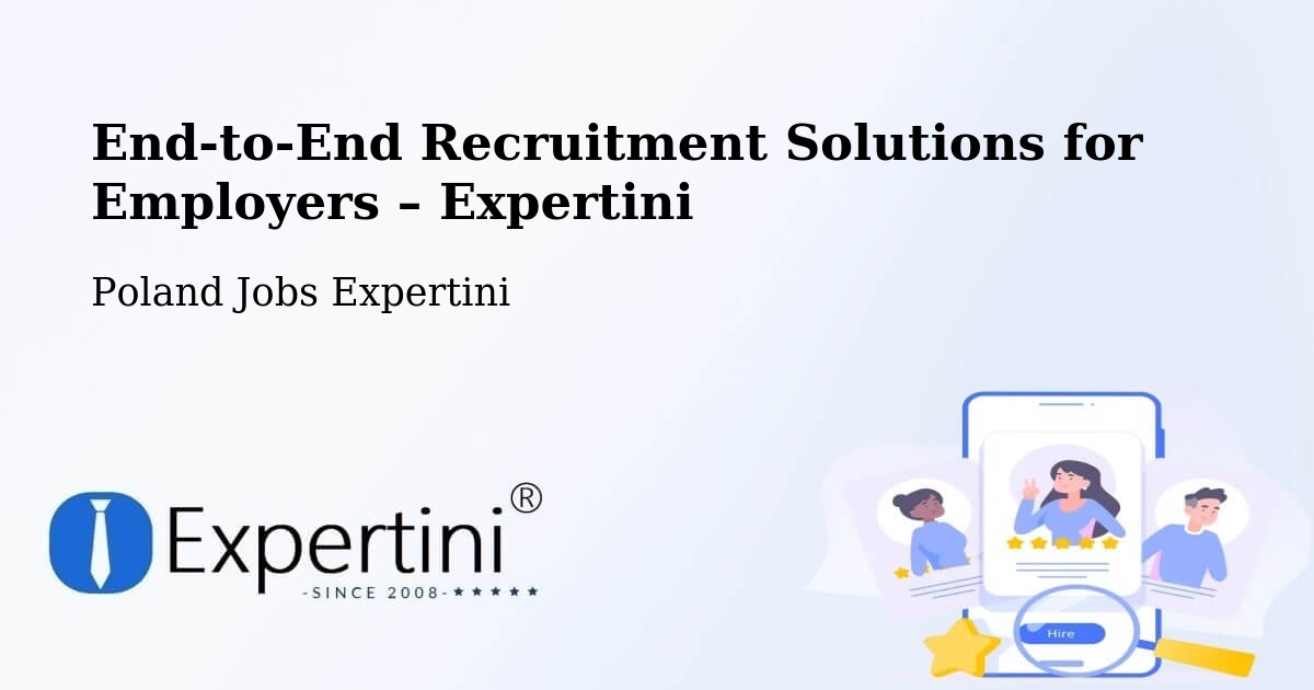 Recruitment Solutions for Employers – Stróża - Stróża, Poland Jobs Expertini